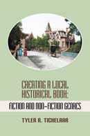 Creating A Local Historical Book: Fiction and Non-fiction Genres