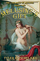 Melusine's Gift: The Children of Arthur, Book Two