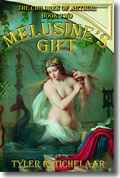 Melusine's Gift: The Children of Arthur, Book Two