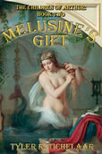 Melusine's Gift: The Children of Arthur, Book Two