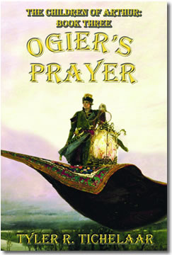 Ogier's Prayer: The Children of Arthur, Book Three